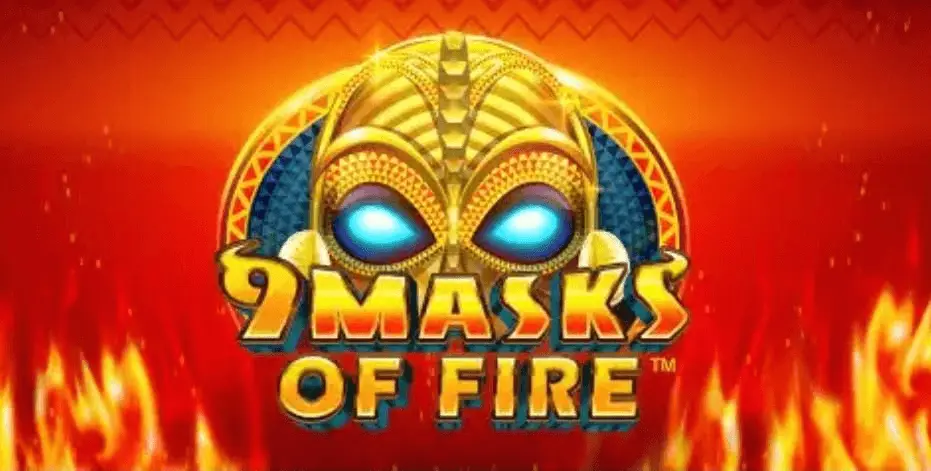 Rasakan Sensasi 9 Masks of Fire yang Seru Banget!